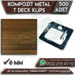 Kompozit Metal T Deck Klips 6 mm (500 Adet)