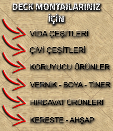 Deck Montajlarınız İçin